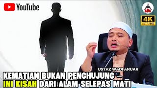 Download lagu KEMATIAN BUKAN PENGHUJUNG – Ini Kisah Sebenar Dari Alam Selepas Mati | Ustaz Wadi Anuar  mp3