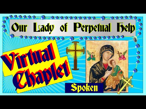 Powerful VIRTUAL Chaplet of Our Lady of Perpetual Help male voice