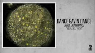 Dance Gavin Dance - People You Know