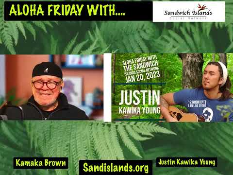 Sandwich Islands Social Network presents: Justin Kawika Young