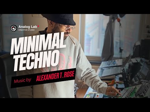 [LRS] Alexander T. Rose | Minimal Techno | Epic Intimate Minimal Techno Synth Jam | Analog Lab