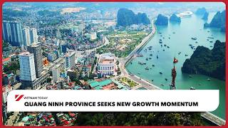 Quang Ninh province seeks new growth momentum | Vietnam Today