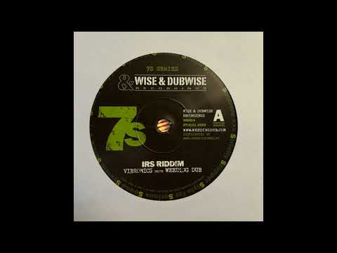 IRS Riddim - Vibronics meets Weeding Dub - 7S Series - Wise & Dubwise Recordings WD014