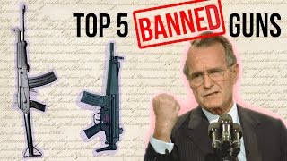 Top 5 Banned Guns