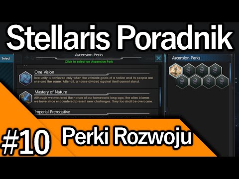 Stellaris Poradnik #10 - Perki Rozwoju.