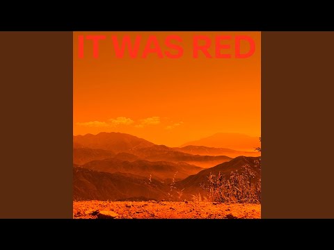 It Was Red
