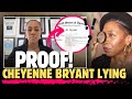 Cheyenne Bryant is LYING - I have PROOF!