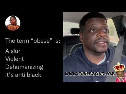 Shuler King - Obese Is Not Anti Black