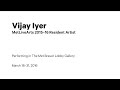 Vijay Iyer in The Met Breuer Lobby Gallery, March 18–31, 2016