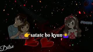 Download lagu Ae sanam mujhe itna satate ho kiyun new 2018 letest status mp3 Download lagu Ae sanam mujhe itna satate ho kiyun new 2018 letest status mp3