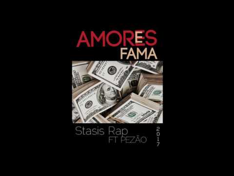 Stasis Rap ft  Pezão - Amores e Fama (Prod Pezão)