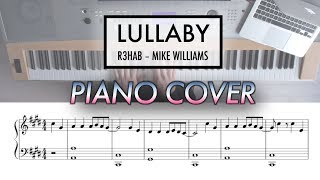 Lullaby - R3HAB, Mike Williams | Piano Cover (with Sheet Music)