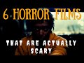 6 Horror Movies That Are Actually Scary (VOL. 8)