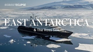 Scenic Eclipse | Exploring East Antarctica and the Ross Sea Scenic Eclipse | Exploring East Antarctica and the Ross Sea