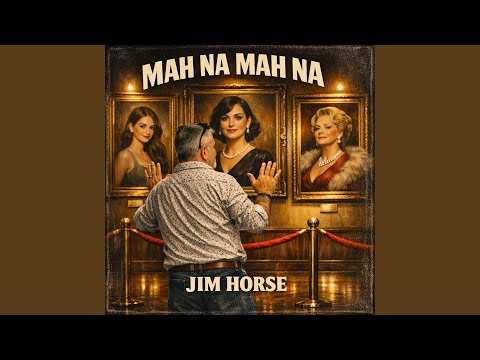 JIM HORSE MAH NA