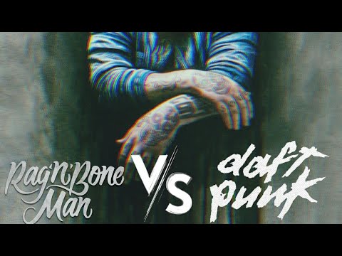 Human / Human After All - [Rag'n'Bone Man × Daft Punk]