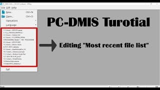 02# PC-DMIS Tutorial - Most recent file list