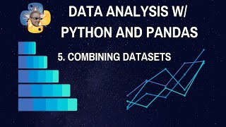 Combining multiple datasets - Data Analysis with Python and Pandas p.5