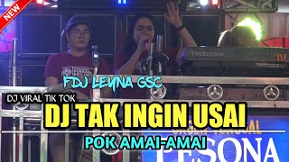 Download lagu DJ TAK INGIN USAI X POK AMAI AMAI OT PESONA LIVE S... mp3