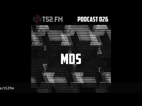 T52.FM PODCAST 026 - MDS