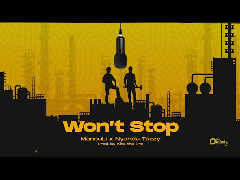 MansuLi x  Nyandu Tozzy - Won't Stop (Official Audio)
