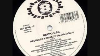 Reckless - Reckless Karnage (Less Recked Mix)