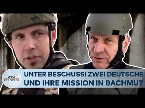 PUTINS KRIEG: Unter Beschuss! "Angst habe ich abgelegt!" Zwei Deutsche und ihre Mission in Bachmut