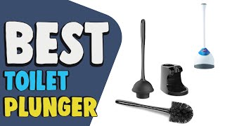 Best Toilet Plunger in 2021 – Clearing Clogs Has Never Been 