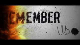 "Remember Us" Trailer