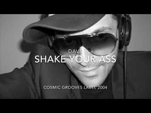 DAVE “Shake Your Ass”. Cosmic Grooves Label 2004. #Funk. #Disco.