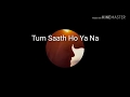 Agar Tum Saath Ho Agar Tum Saath Ho WhatsApp Status
