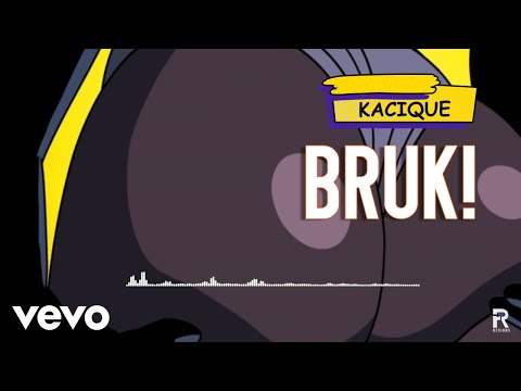 Kacique - Bruk! (Official Audio)