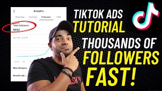 TikTok Ads For Beginners: How To Get Followers On TikTok Fast!
