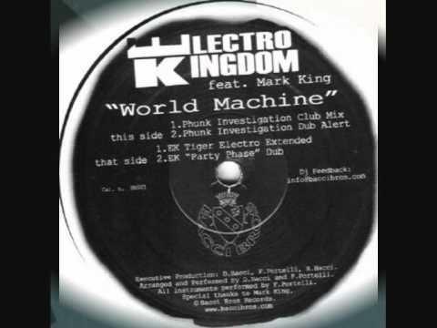 Mark King - Electro Kingdom -  World Machine - Phunk Investigation Club - Long Mix