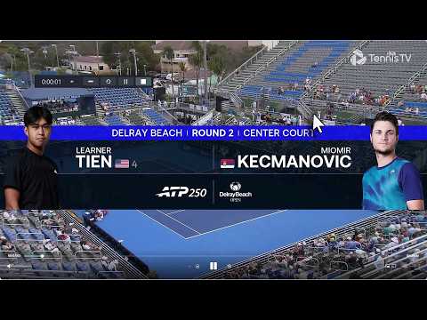 L. Tien vs M. Kecmanovic | DELRAY BEACH 2026 R16 | CONDENSED MATCH 60fps 1080p HD.