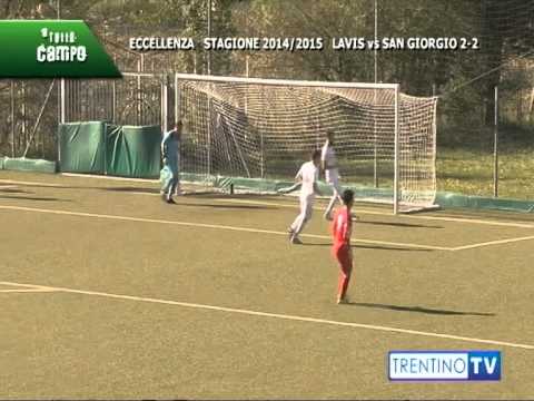 A TUTTO CAMPO: Lavis - San Giorgio stagione 2014/2015
