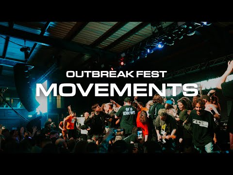 Movements | Outbreak Fest 2022