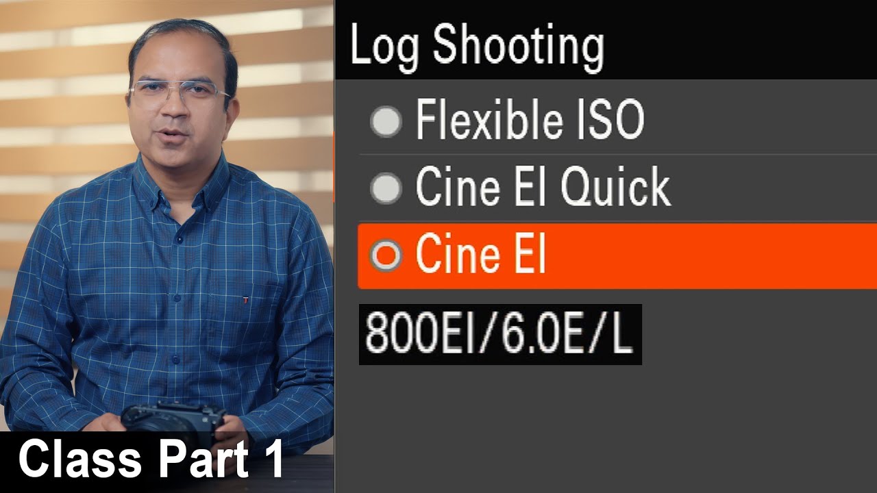 Sony FX3, FX6 Cine EI - Basic to Advance Complete Guide - Class 1