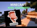 8 Minute Builds Nigel Thornberry