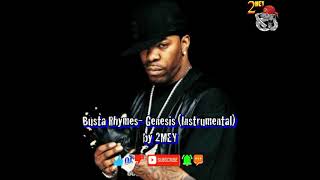Busta Rhymes - Genesis (Instrumental) by 2MEY