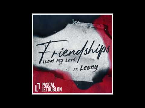 Pascal Letoublon - Friendships (Lost My Love) ft. Leony (Acapella)