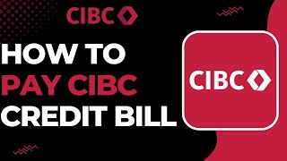How to Pay CIBC Costco Mastercard Bill !