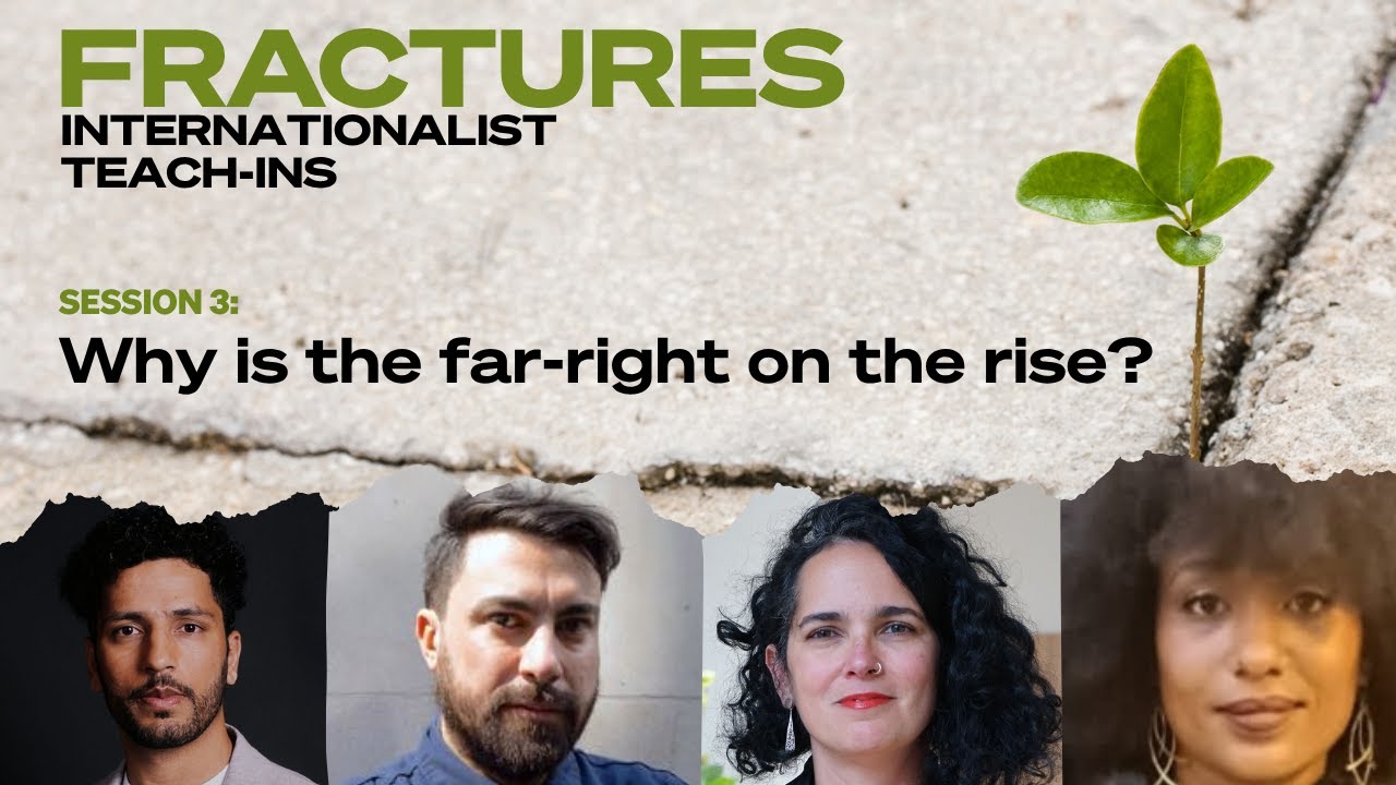 Why is the far right on the rise? Fractures Session 4