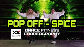 POP OFF - SPICE Mixxedfit Dance Fitness Choreography