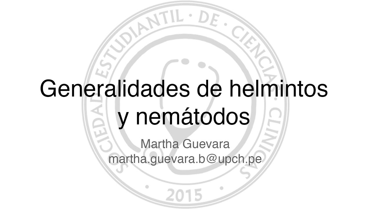 Generalidades de Helmintos y Nematodos