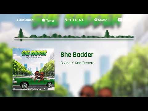 C-Joe X Kao Denero - She Badder