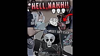 Wrost gift ever..!☠️