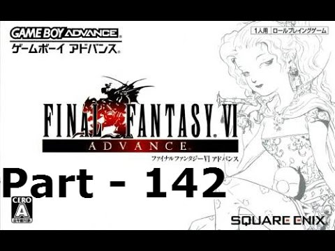 Let's Play Final Fantasy VI Advance Part 142: Almost There