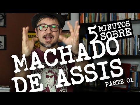 5 minutes about: Machado de Assis