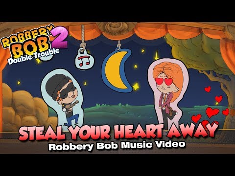 Robbery Bob Song - Steal Your Heart Away feat. Sonny Williams